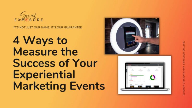 4 Ways to Measure the Success of Your Experiential Marketing Events